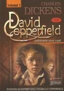David Coperfield. Suferințele unui copil (vol. I)