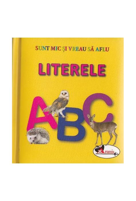 Copertă produs Literele. Sunt mic și vreau să aflu