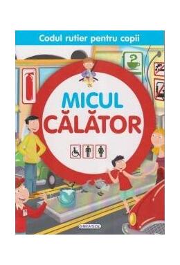 Copertă produs Micul călător. Codul rutier pentru copii