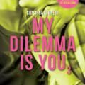 Copertă produs My dilemma is you (Vol. 3) - gallery small 