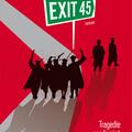 Copertă produs Exit 45 - gallery small 