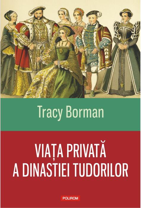 Copertă produs Viaţa privată a dinastiei Tudorilor