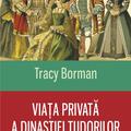 Copertă produs Viaţa privată a dinastiei Tudorilor - gallery small 