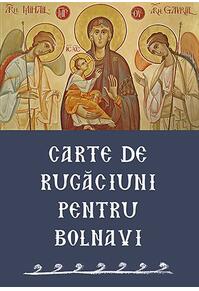 Copertă produs Carte de rugăciuni pentru bolnavi