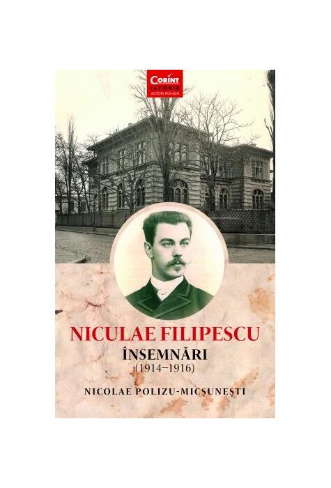 Copertă produs Niculae Filipescu. &Icirc;nsemnări (1914 - 1916)