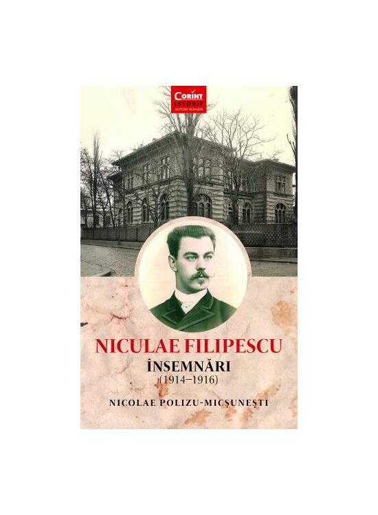Copertă produs Niculae Filipescu. &Icirc;nsemnări (1914 - 1916) - gallery big 1
