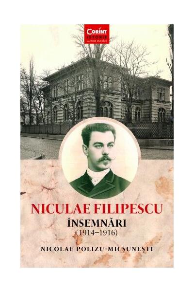 Niculae Filipescu. &Icirc;nsemnări (1914 - 1916)