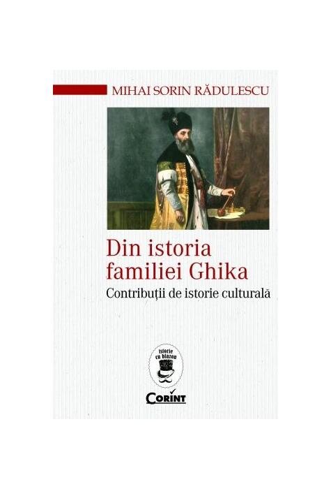 Copertă produs Din istoria familiei Ghika