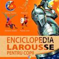 Copertă produs Enciclopedia Larousse pentru copii - gallery small 