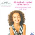 Copertă produs Ajutați-vă copilul să fie fericit - gallery small 