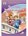 Copertă produs Să &icirc;nvățăm despre bunele maniere - thumb 1