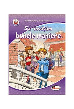 Copertă produs Să &icirc;nvățăm despre bunele maniere