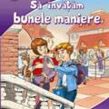 Copertă produs Să &icirc;nvățăm despre bunele maniere - gallery small 