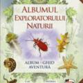 Copertă produs Albumul exploratorului naturii - gallery small 