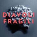 Copertă produs Diavoli fragili - gallery small 