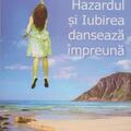 Copertă produs Hazardul și iubirea dansează &icirc;mpreună - gallery small 