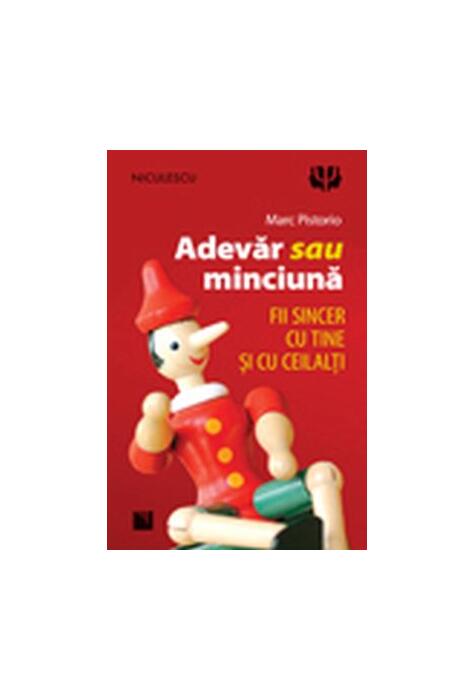 Copertă produs Adevăr sau minciună. Fii sincer cu tine şi cu ceilalţi!
