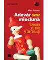 Copertă produs Adevăr sau minciună. Fii sincer cu tine şi cu ceilalţi! - thumb 1