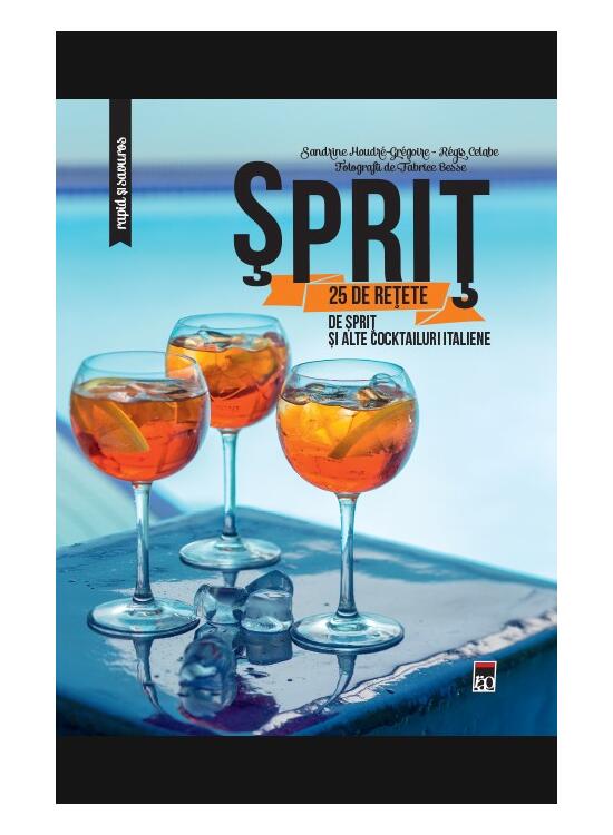 Copertă produs Sprit: 25 de rețete de sprit și alte cocktailuri italiene - gallery big 1
