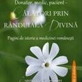 Copertă produs Donator, medic, pacient. Călatori prin r&acirc;nduiala divină. Pagini de istorie a medicinei rom&acirc;nesti - gallery small 