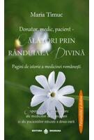 Imagine produs Donator, medic, pacient. Călatori prin r&acirc;nduiala divină. Pagini de istorie a medicinei rom&acirc;nesti