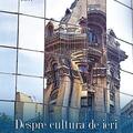 Copertă produs Despre cultura de ieri și rom&acirc;nii de azi. Convorbiri cu academicianul Răzvan Theodorescu - gallery small 