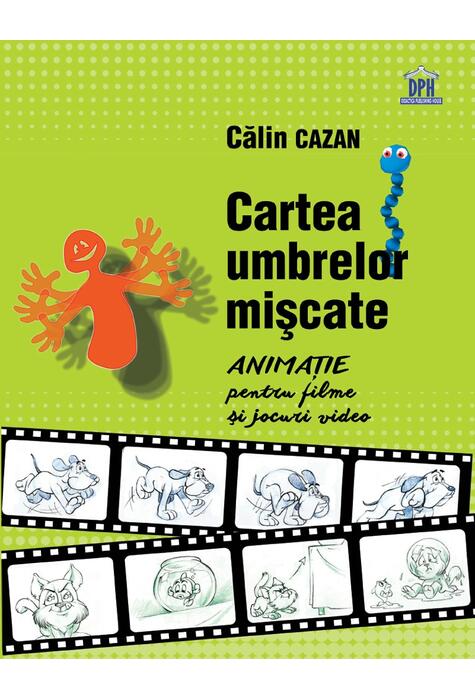 Copertă produs Cartea umbrelor mișcate. Animație pentru filme și jocuri video
