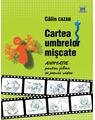 Copertă produs Cartea umbrelor mișcate. Animație pentru filme și jocuri video - thumb 1
