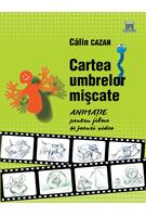 Cartea umbrelor mișcate. Animație pentru filme și jocuri video