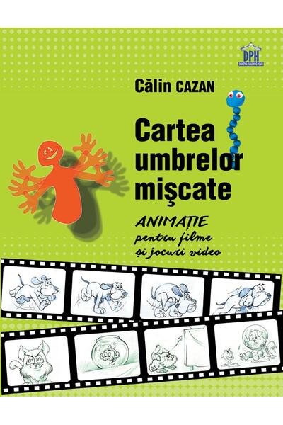 Cartea umbrelor mișcate. Animație pentru filme și jocuri video