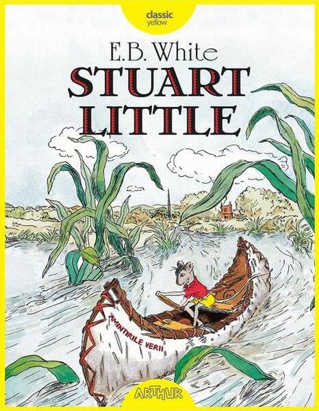 Stuart Little - Hardcover - E.B. White - Arthur