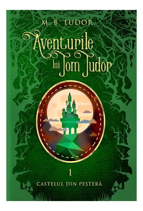 Copertă produs Aventurile lui Tom Tudor (Vol.I) Castelul din peșteră