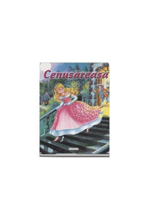 Copertă produs Cenușăreasa (ilustrată)