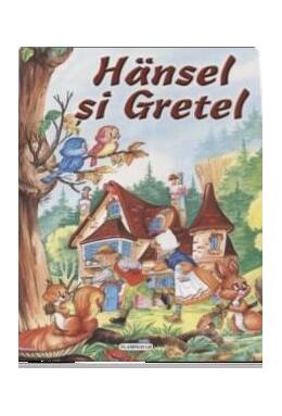 Copertă produs Hansel și Gretel (ilustrată)
