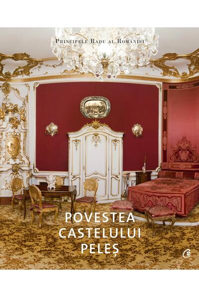 Povestea Castelului Peleș