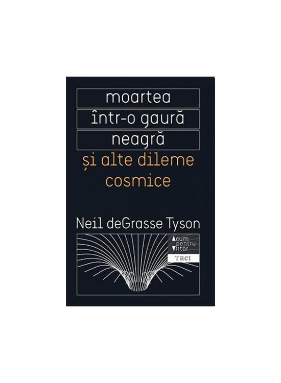 Copertă produs Moartea într-o gaură neagră și alte dileme cosmice - gallery big 1