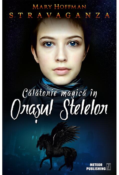 Copertă produs Călătorie magică &icirc;n Oraşul Stelelor. Stravaganza