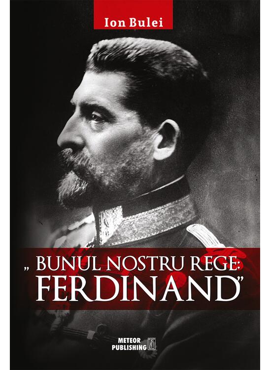 Copertă produs Bunul nostru rege: Ferdinand - gallery big 1