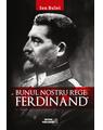 Copertă produs Bunul nostru rege: Ferdinand - thumb 1