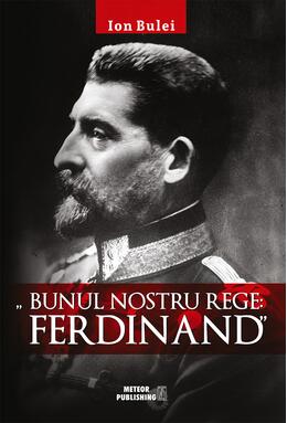 Copertă produs Bunul nostru rege: Ferdinand