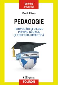 Copertă produs Pedagogie &ndash; Provocări şi dileme privind şcoala şi profesia didactică