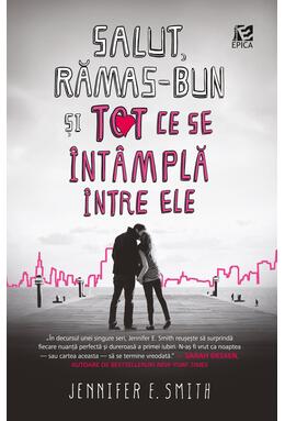 Copertă produs Salut, rămas-bun și tot ce se &icirc;nt&acirc;mplă &icirc;ntre ele
