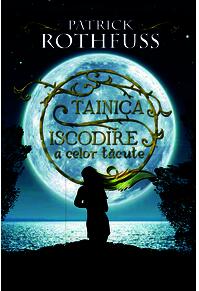 Copertă produs Tainica iscodire a celor tăcute. Cronicile Ucigașului-de-Regi