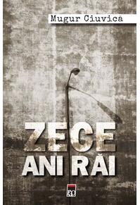 Copertă produs Zece ani răi