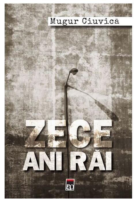 Copertă produs Zece ani răi