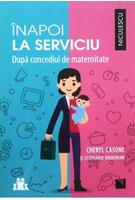 &Icirc;napoi la serviciu. După concediul de maternitate