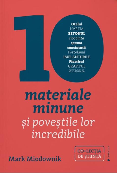 Copertă produs 10 materiale minune și poveștile lor incredibile
