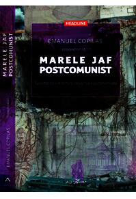 Copertă produs Marele jaf postcomunist. Spectacolul mărfii şi revanşa capitalismului