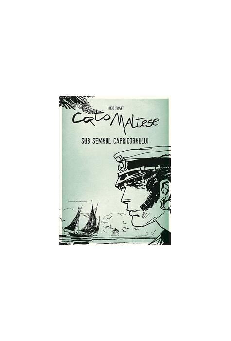 Copertă produs Sub semnul Capricornului. Corto Maltese (Vol. 2)