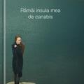 Copertă produs Răm&acirc;i insula mea de canabis - gallery small 